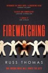 Cover: 9781471180958 | Firewatching | The Number One Bestseller | Russ Thomas | Taschenbuch