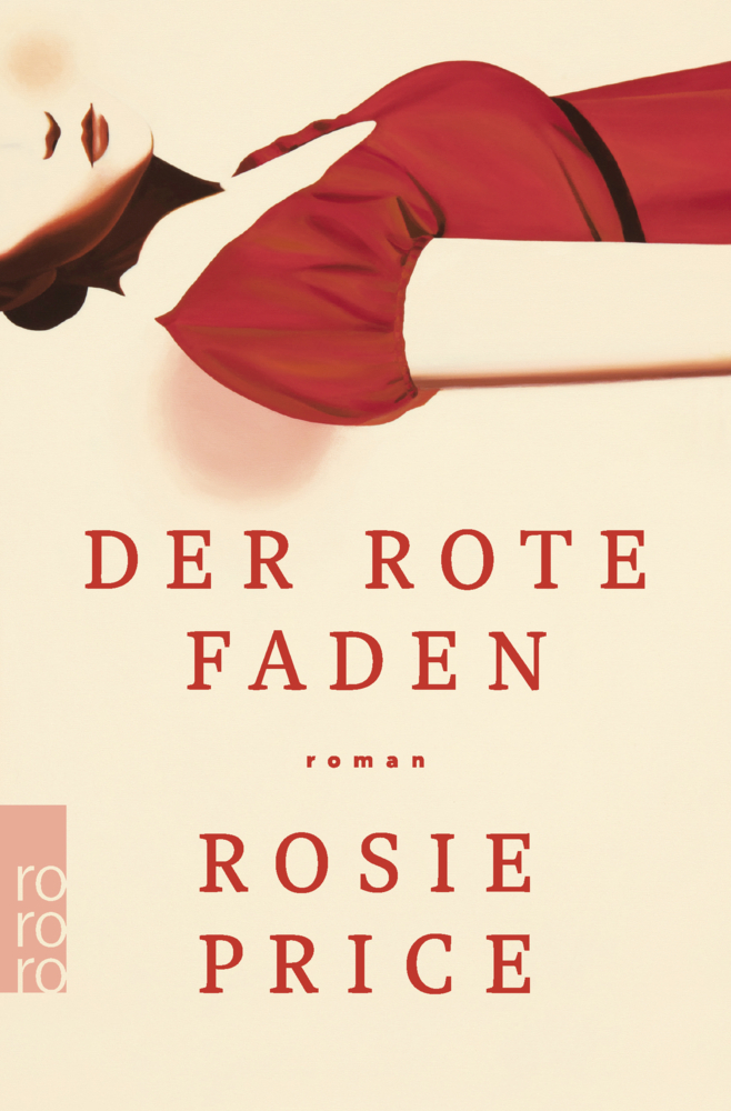 Cover: 9783499276248 | Der rote Faden | Rosie Price | Taschenbuch | 352 S. | Deutsch | 2021