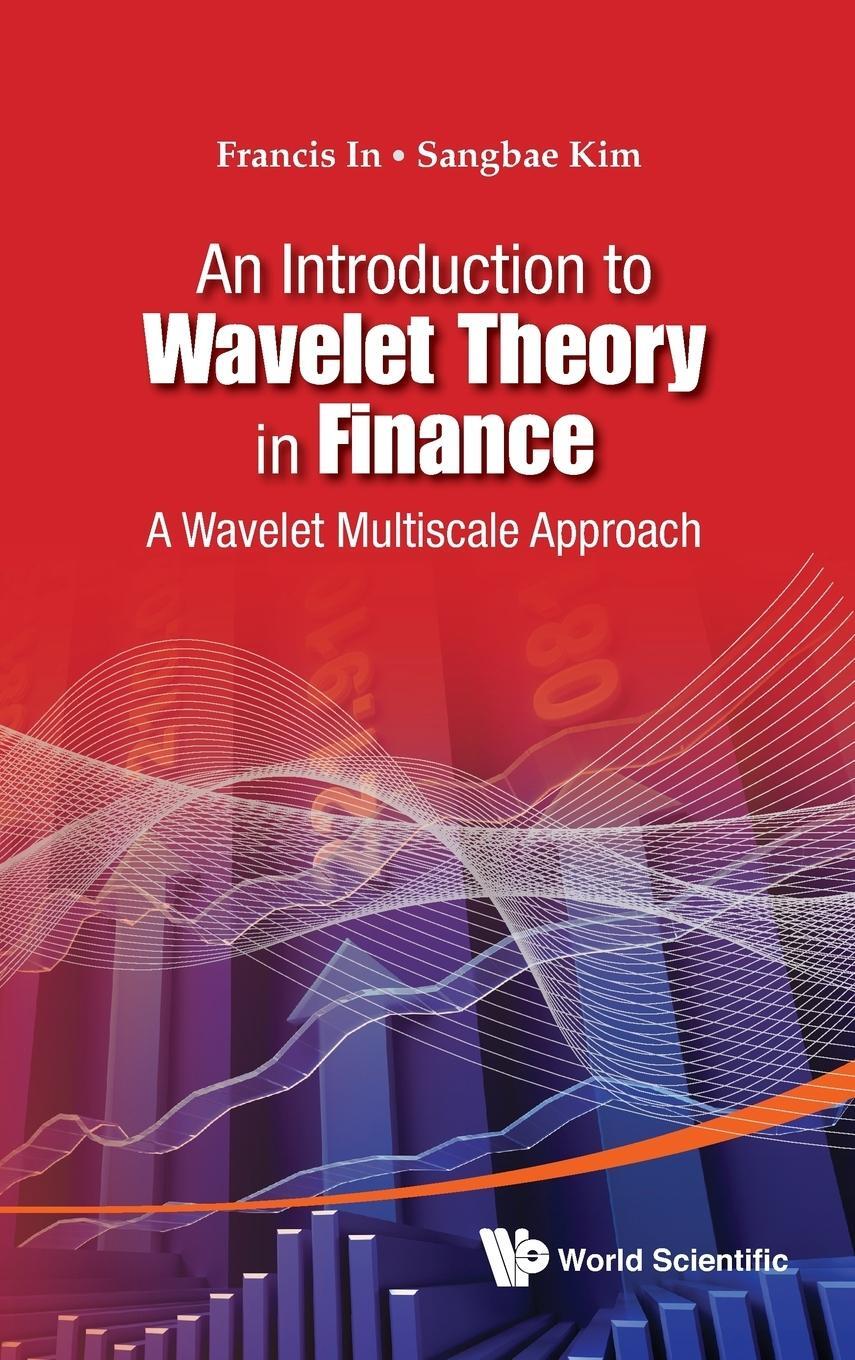 Cover: 9789814397834 | An Introduction to Wavelet Theory in Finance | Sangbae Kim | Buch
