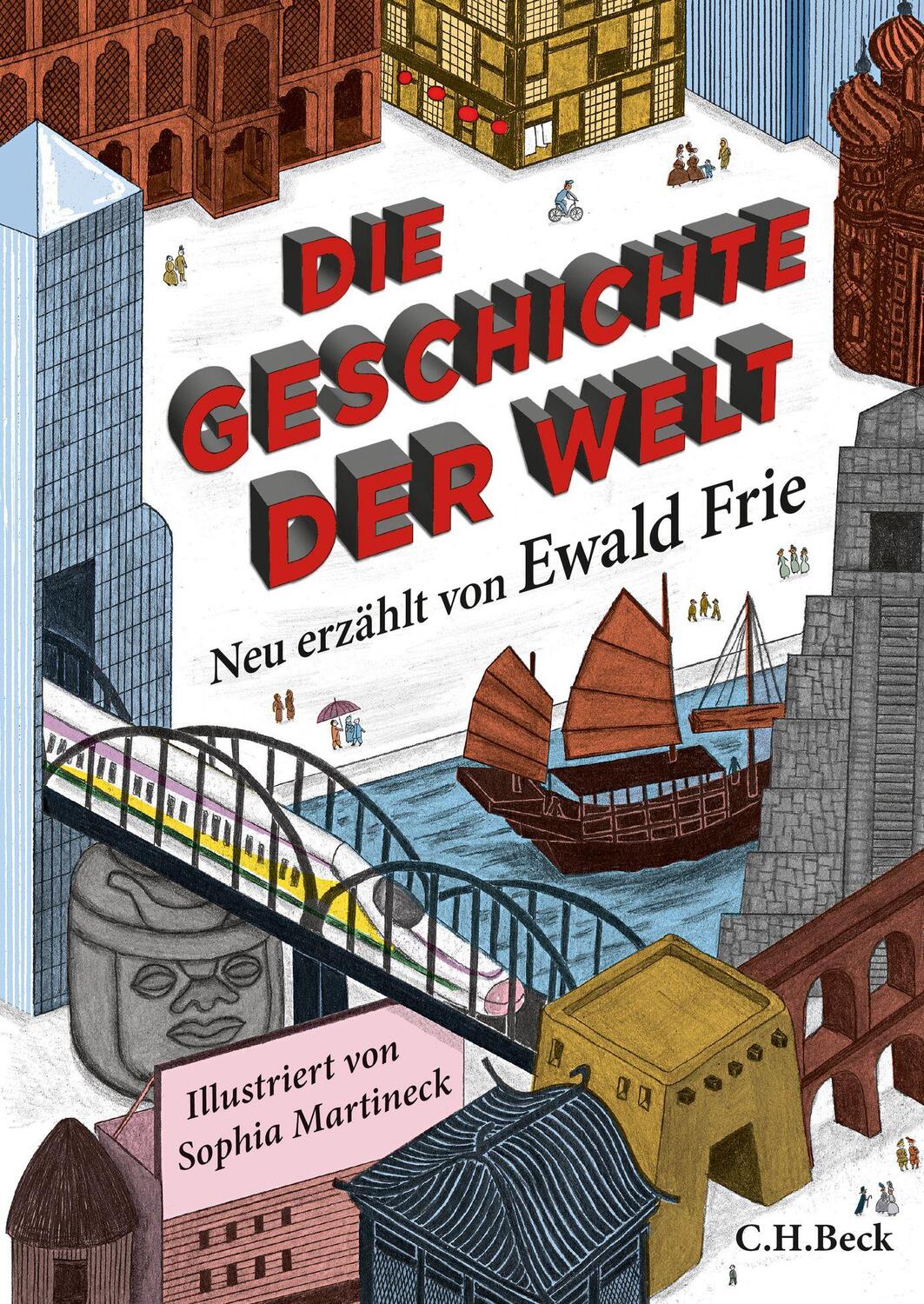 Cover: 9783406817496 | Die Geschichte der Welt | Ewald Frie | Buch | 464 S. | Deutsch | 2023