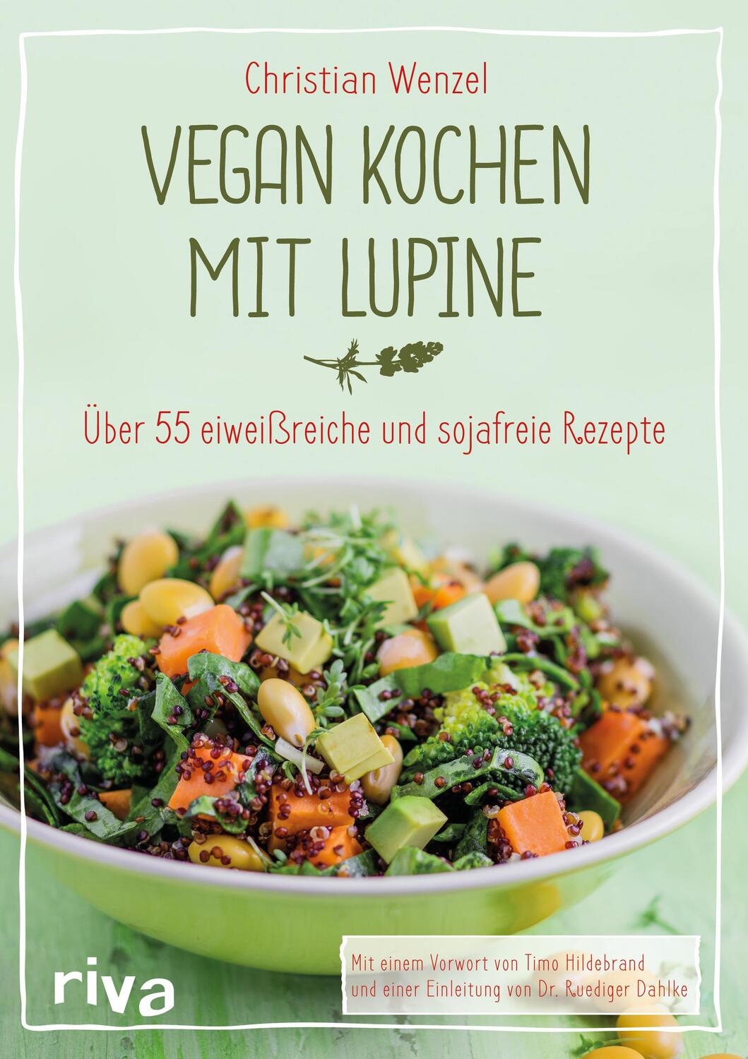 Cover: 9783742300386 | Vegan kochen mit Lupine | Über 55 eiweißreiche und sojafreie Rezepte
