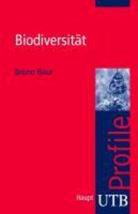 Cover: 9783825233259 | Biodiversität | utb Profile | Bruno Baur | Taschenbuch | 128 S. | 2010