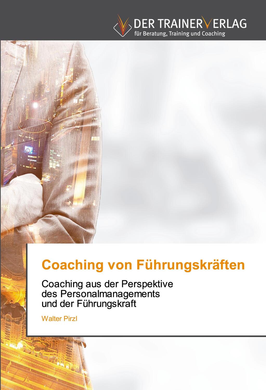 Cover: 9786202494113 | Coaching von Führungskräften | Walter Pirzl | Taschenbuch | Paperback