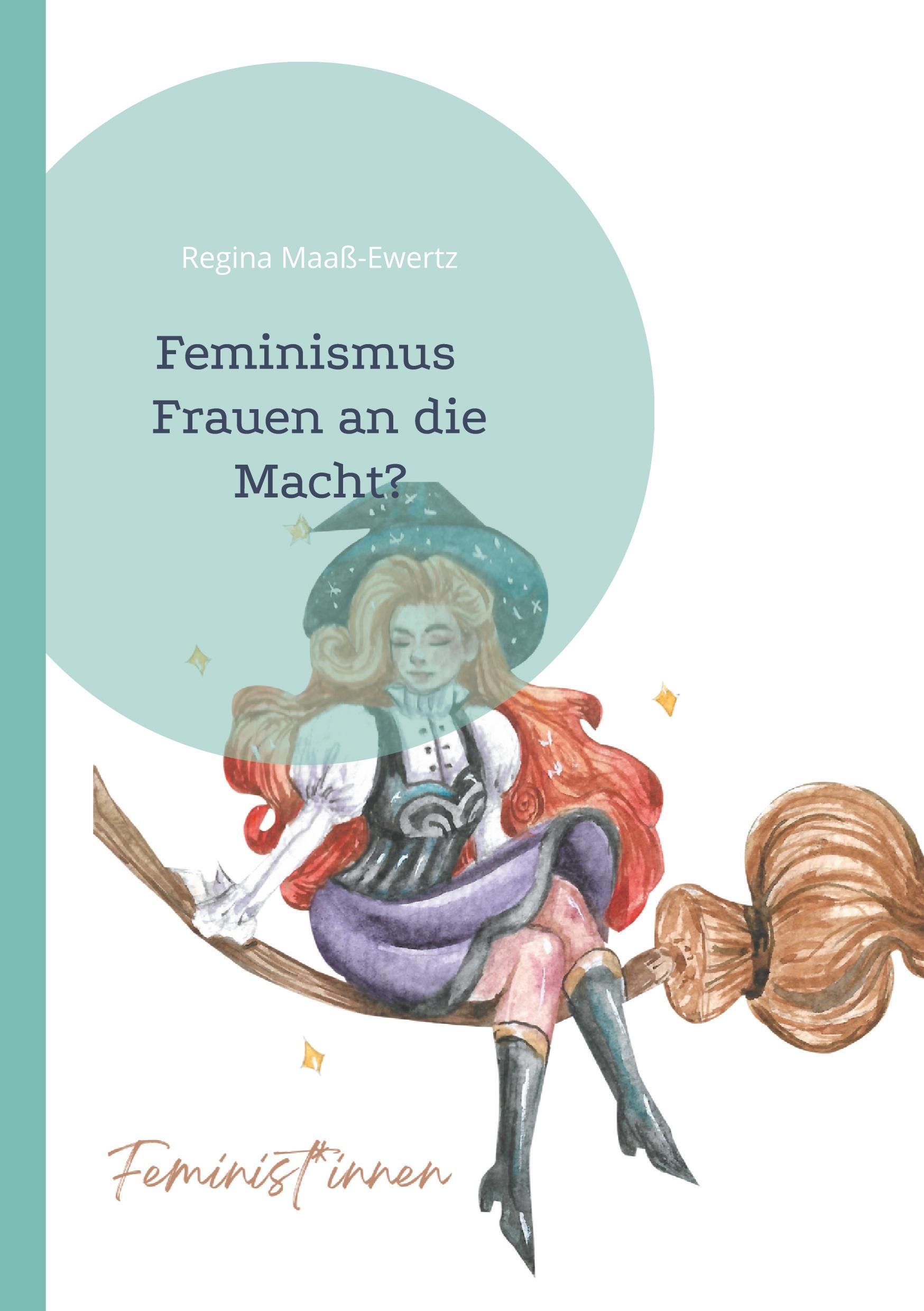 Cover: 9783839179697 | Feminismus | Frauen an die Macht? - Eine kritische Analyse | Buch