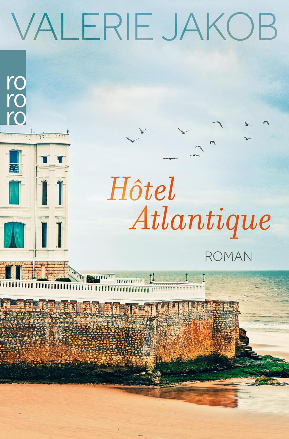 Cover: 9783499290381 | Hôtel Atlantique | Valerie Jakob | Taschenbuch | Deutsch | 2018