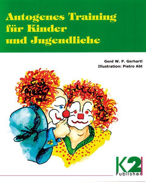 Cover: 9783037229200 | Autogenes Training für Kinder und Jugendliche | Gerd W. P. Gerhartl