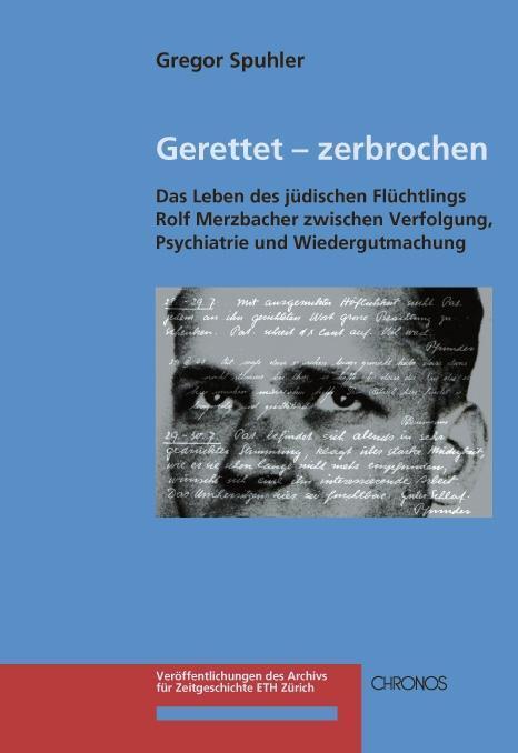 Cover: 9783034010641 | Spuhler, G: Gerettet - zerbrochen | Gregor Spuhler | Gebunden | 2011