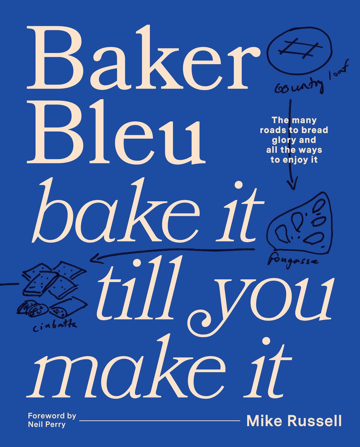 Cover: 9781922616616 | Baker Bleu | Bake it till you make it | Mike Russell | Buch | Englisch