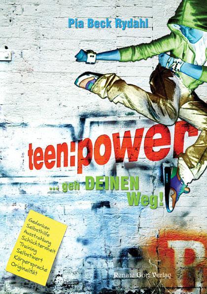 Cover: 9783902625144 | Teenpower | ... gehe DEINEN Weg! | Pia Beck-Rydahl | Taschenbuch