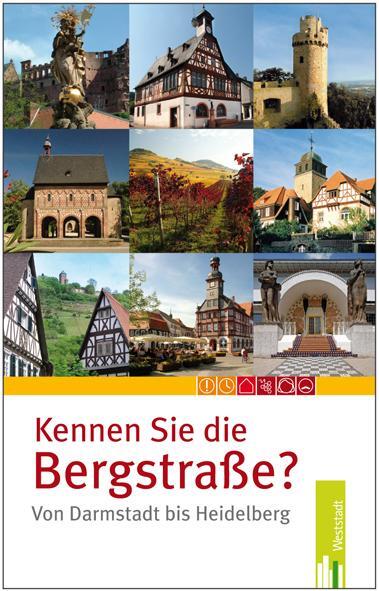 Cover: 9783940179104 | Kennen Sie die Bergstraße? | Von Darmstadt bis Heidelberg | Buch