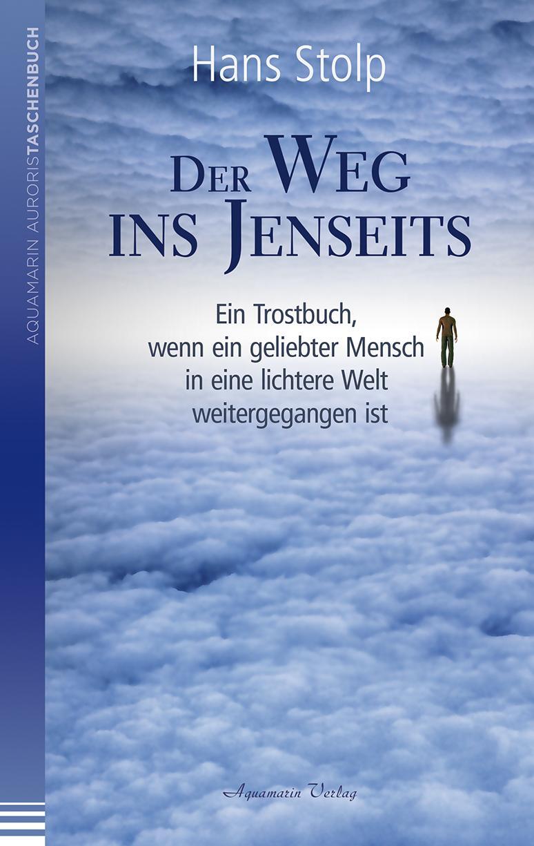 Cover: 9783894276652 | Der Weg ins Jenseits | Hans Stolp | Taschenbuch | 144 S. | Deutsch