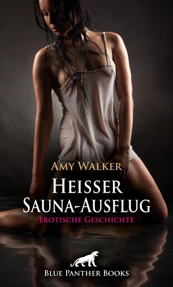 Cover: 9783756170111 | Heißer Sauna-Ausflug Erotische Geschichte + 1 weitere Geschichte