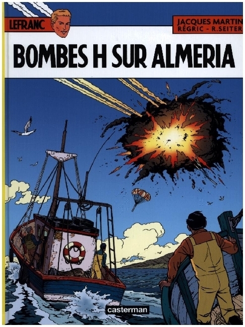 Cover: 9782203241541 | Lefranc - Bombes H sur almeria | Jacques Martin (u. a.) | Buch | 2024