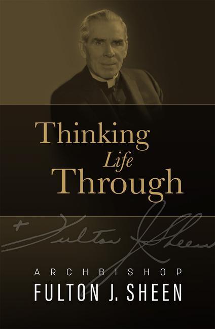 Cover: 9781505123340 | Thinking Life Through | Fulton J Sheen | Buch | Englisch | 2022