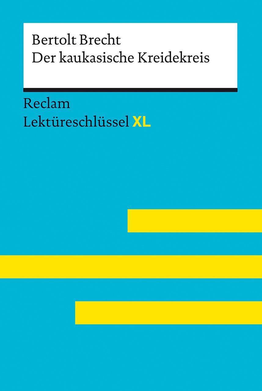 Cover: 9783150155332 | Der kaukasische Kreidekreis von Bertolt Brecht: Lektüreschlüssel...
