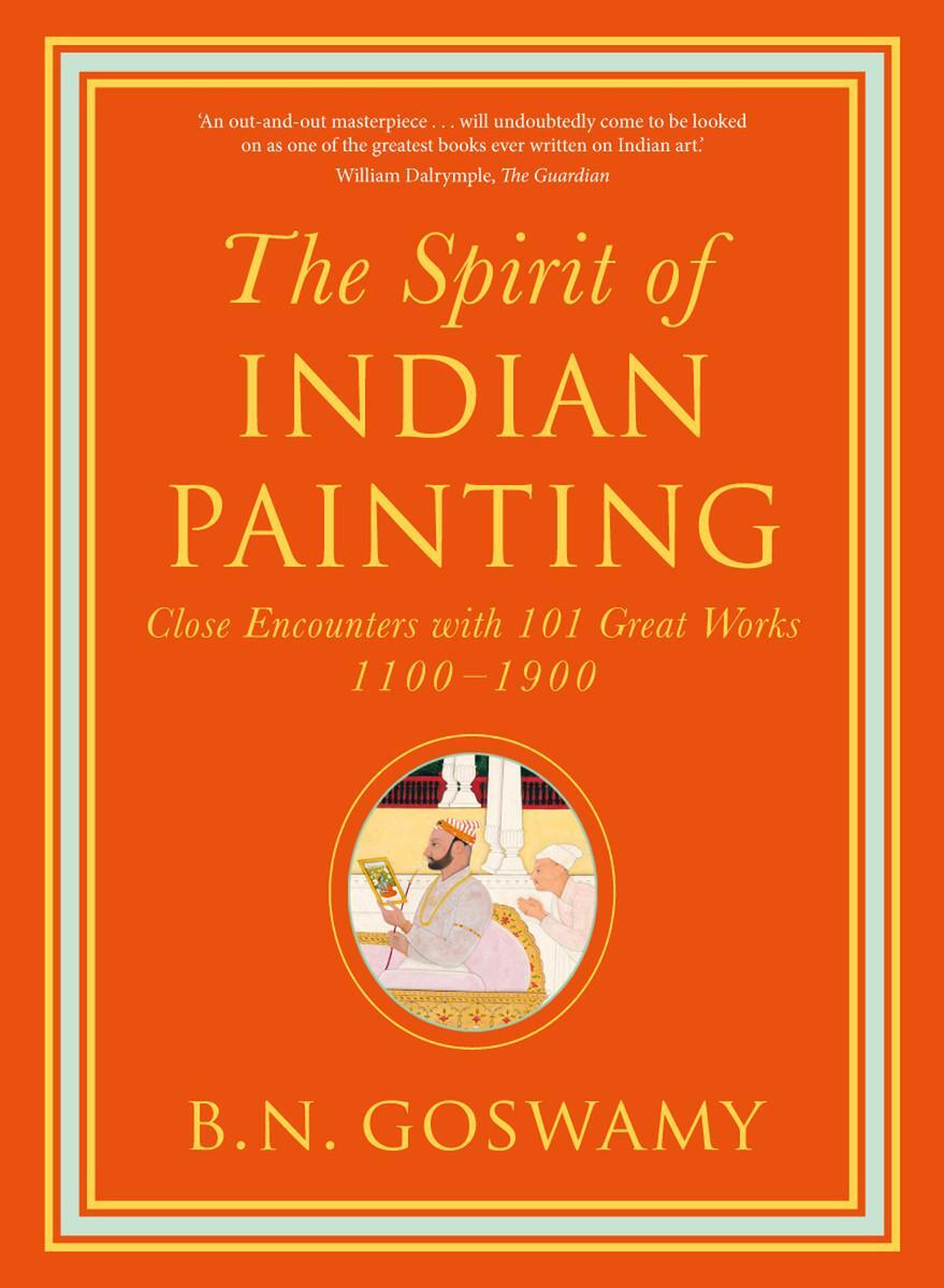 Cover: 9780500239506 | The Spirit of Indian Painting | B. N. Goswamy | Buch | Gebunden | 2016