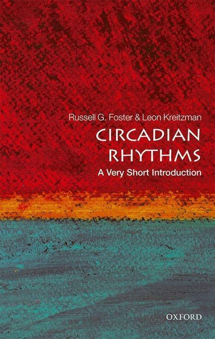Cover: 9780198717683 | Circadian Rhythms: A Very Short Introduction | Russell Foster (u. a.)