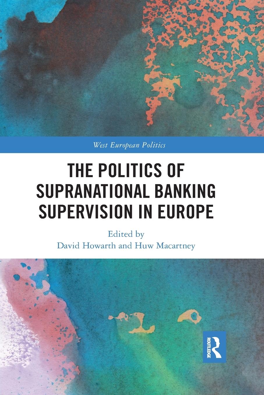 Cover: 9780367888404 | The Politics of Supranational Banking Supervision in Europe | Buch