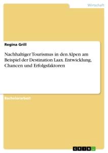 Cover: 9783346490513 | Nachhaltiger Tourismus in den Alpen am Beispiel der Destination...