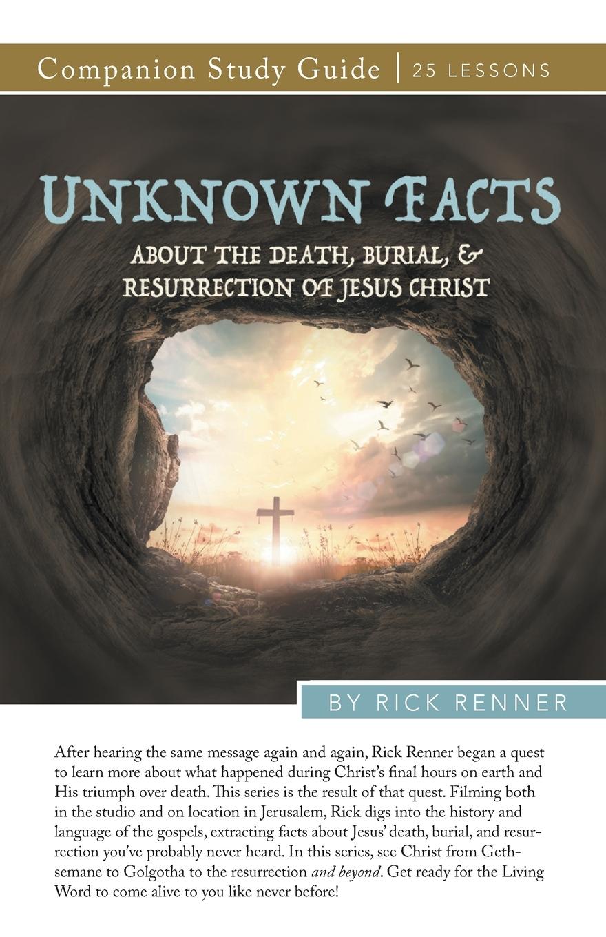 Cover: 9781680316292 | Unknown Facts About the Death, Burial, and Resurrection of Jesus...