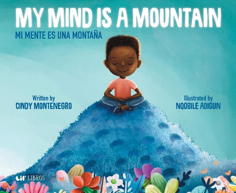 Cover: 9781948066181 | My Mind is a Mountain/ Mi mente es una montana | Delgado (u. a.)