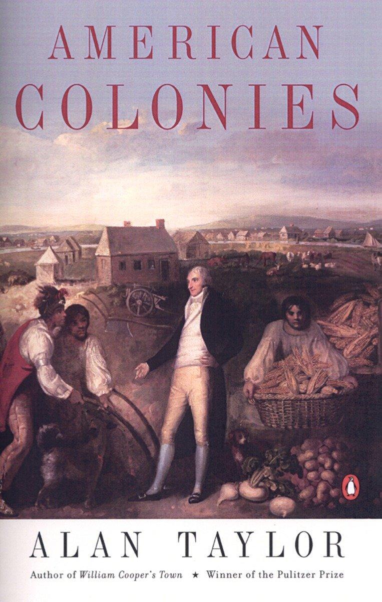 Cover: 9780142002100 | American Colonies | The Settlement of North America to 1800 | Taylor