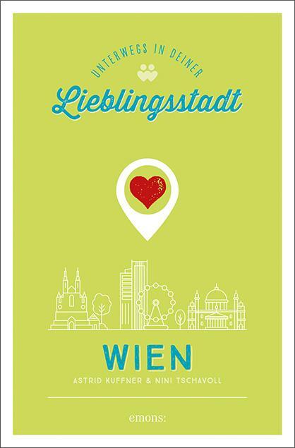 Cover: 9783740814342 | Wien. Unterwegs in deiner Lieblingsstadt | Astrid Kuffner (u. a.)