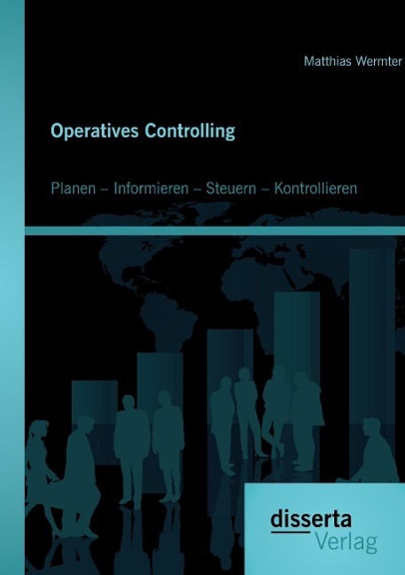 Cover: 9783954256341 | Operatives Controlling: Planen ¿ Informieren ¿ Steuern ¿ Kontrollieren