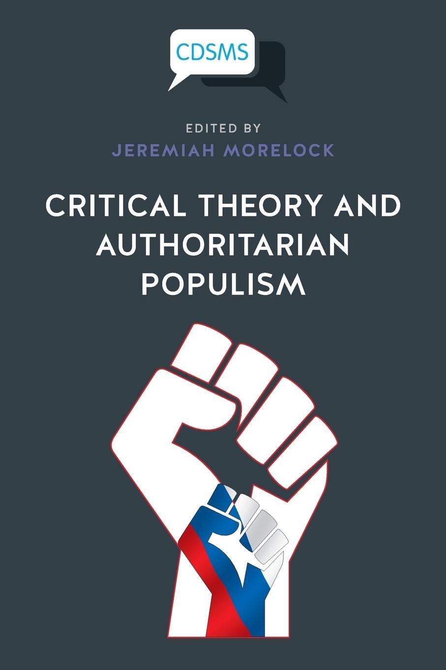 Cover: 9781912656219 | Critical Theory and Authoritarian Populism | Jeremiah Morelock | Buch