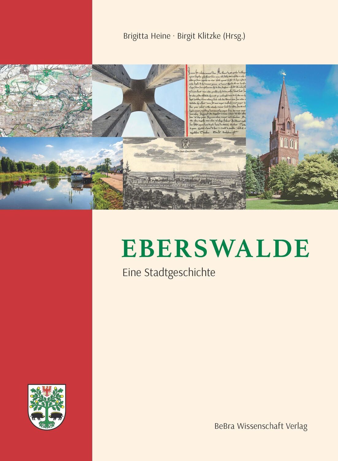 Cover: 9783954103232 | Eberswalde | Eine Stadtgeschichte | Brigitta Heine (u. a.) | Buch