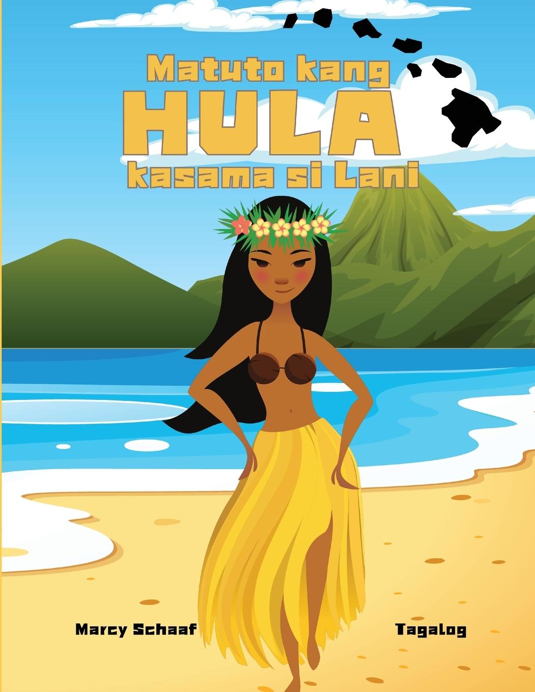 Cover: 9798330389421 | Matuto kang HULA kasama si Lani (Tagalog) Learn to Hula with Lani