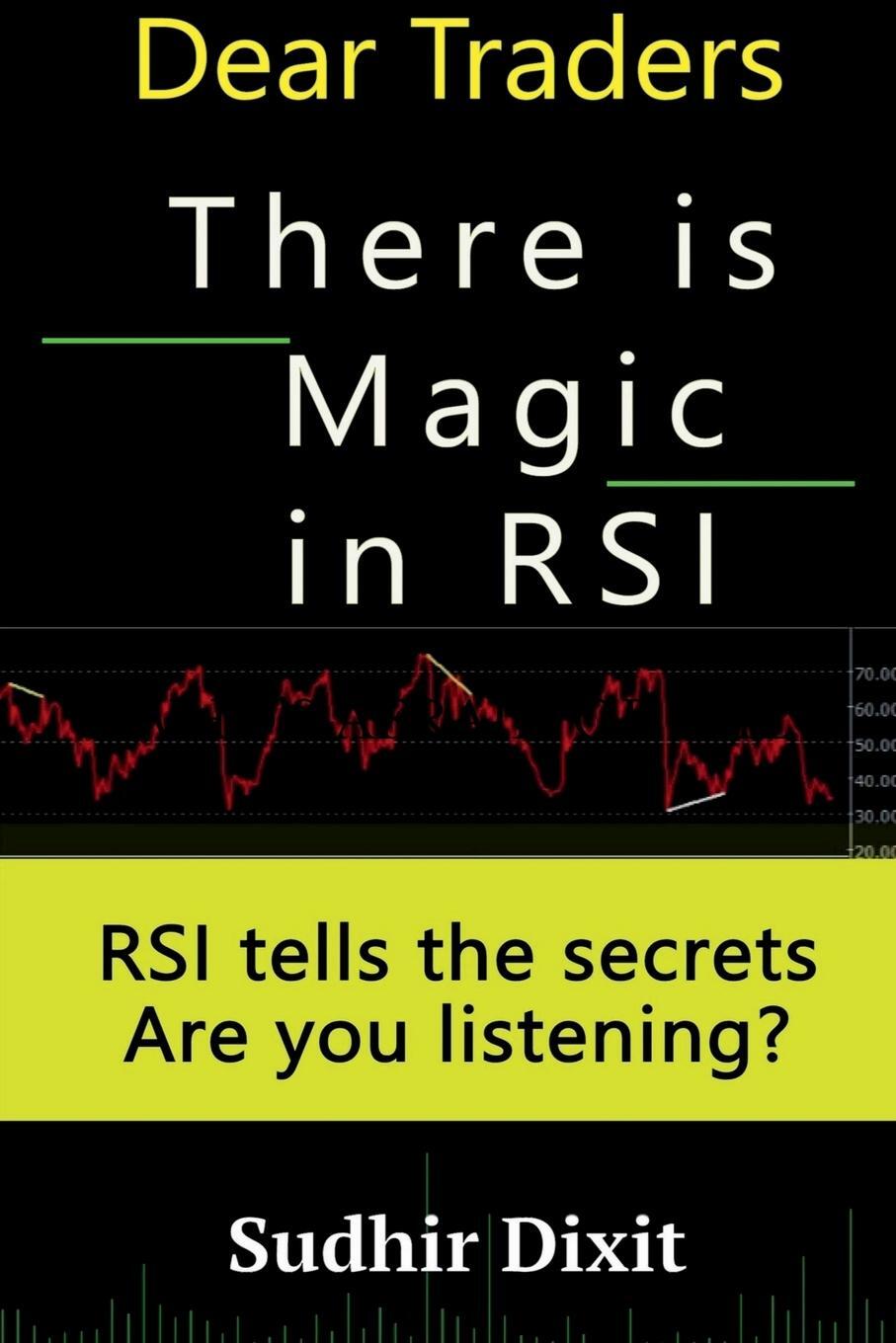 Cover: 9798889355816 | Dear Traders, There is Magic in RSI | Sudhir Dixit | Taschenbuch