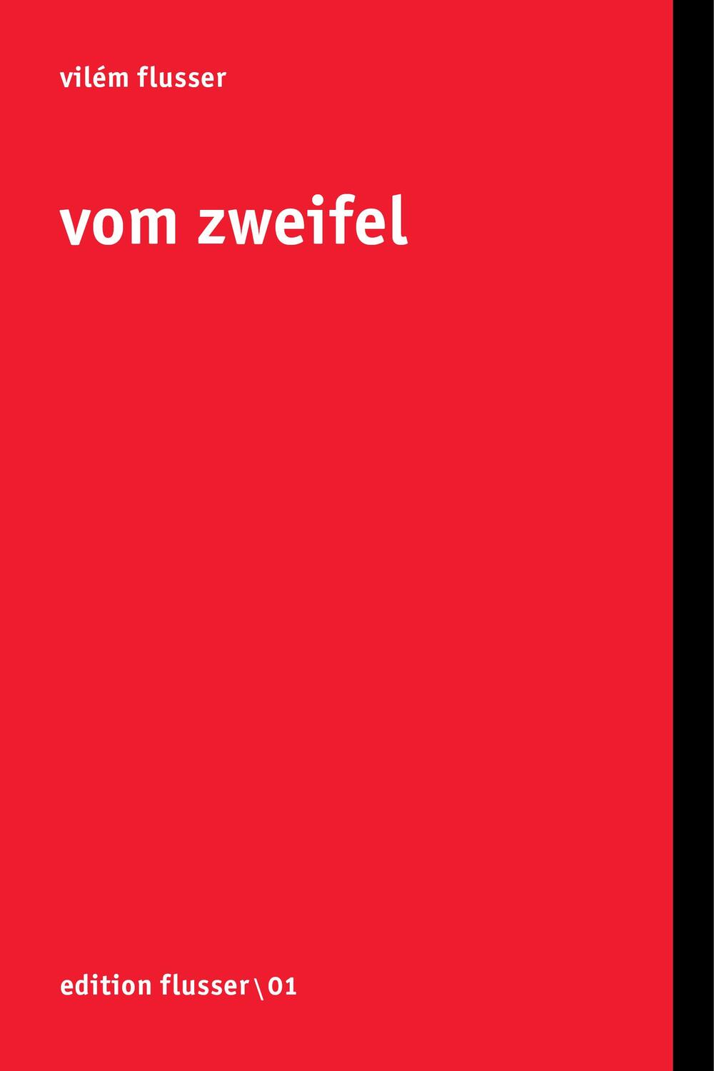 Cover: 9783923283644 | Vom Zweifel | Vilem Flusser | Taschenbuch | Edition Flusser | Deutsch