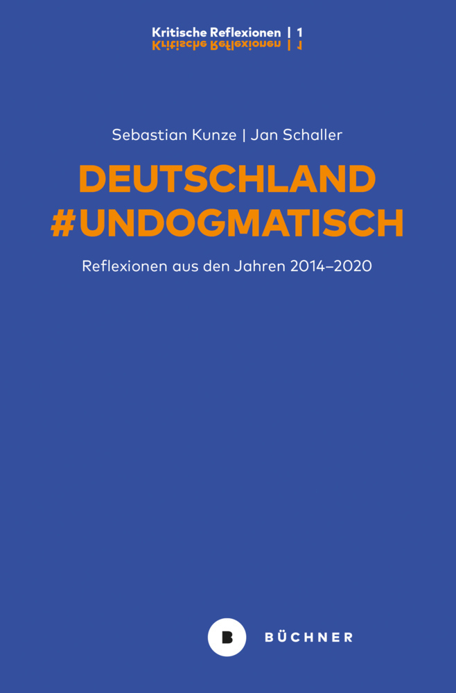 Cover: 9783963172618 | Deutschland #Undogmatisch | Reflexionen aus den Jahren 2014-2020