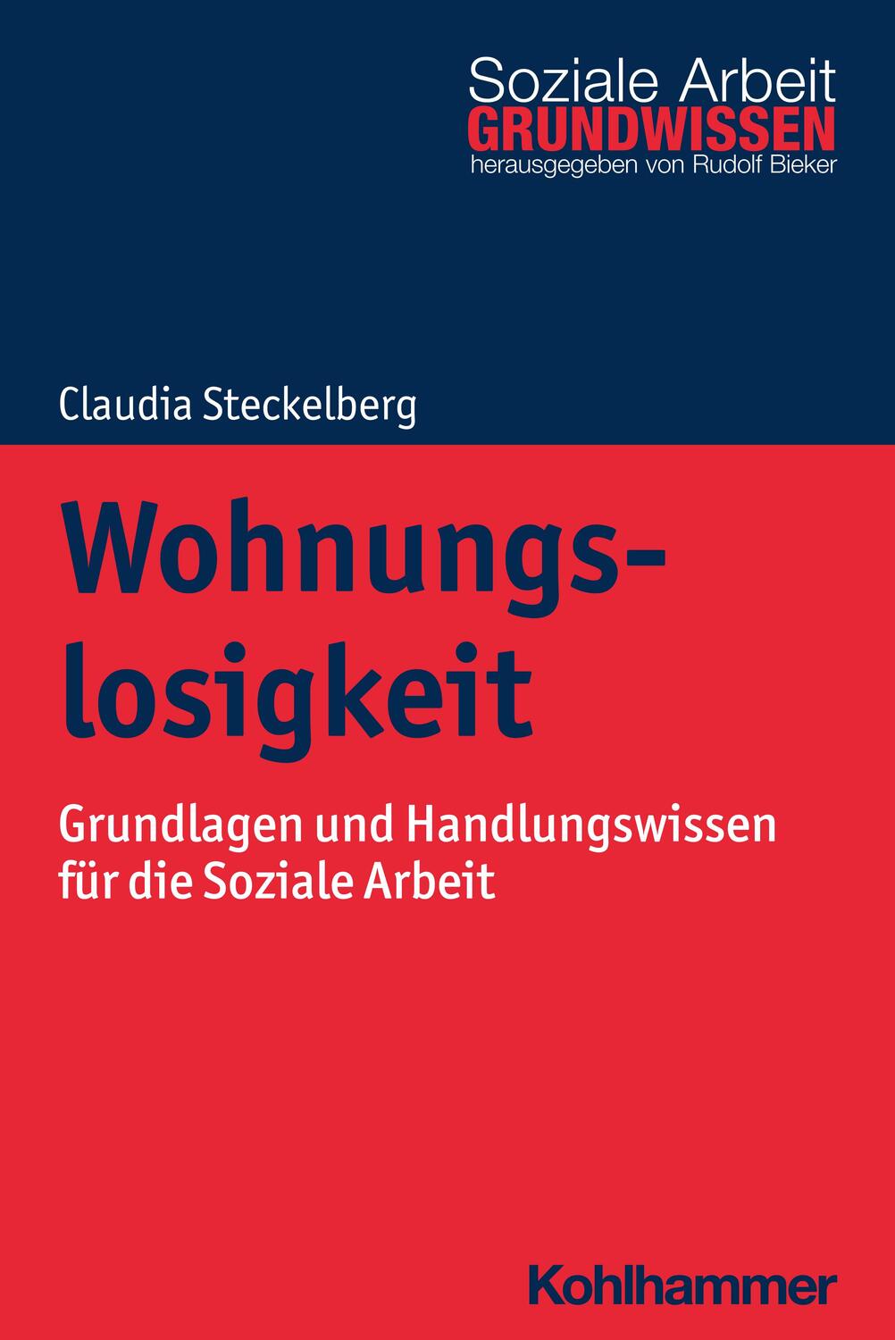 Cover: 9783170384521 | Wohnungslosigkeit | Claudia Steckelberg | Taschenbuch | 136 S. | 2023