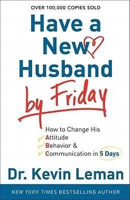 Cover: 9780800720889 | Have a New Husband by Friday | Kevin Leman | Taschenbuch | Englisch
