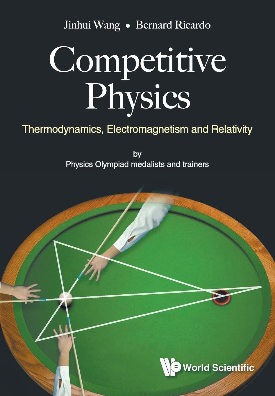 Cover: 9789813238534 | Competitive Physics | Thermodynamics, Electromagnetism and Relativity