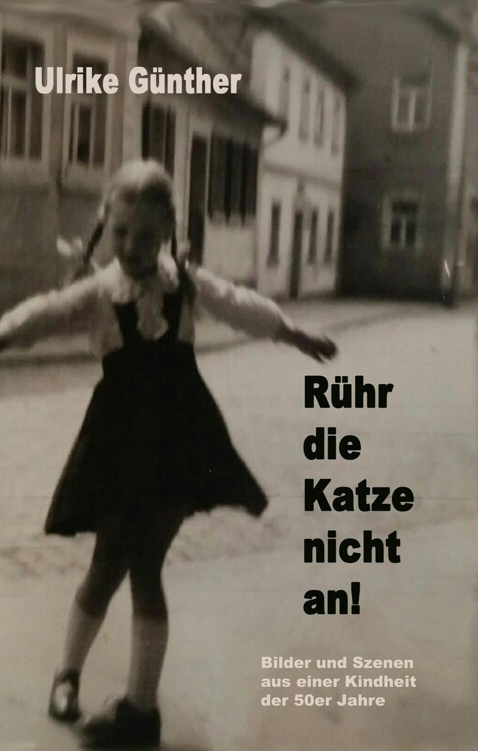 Cover: 9783738628685 | Rühr die Katze nicht an! | Ulrike Günther | Buch | 172 S. | Deutsch