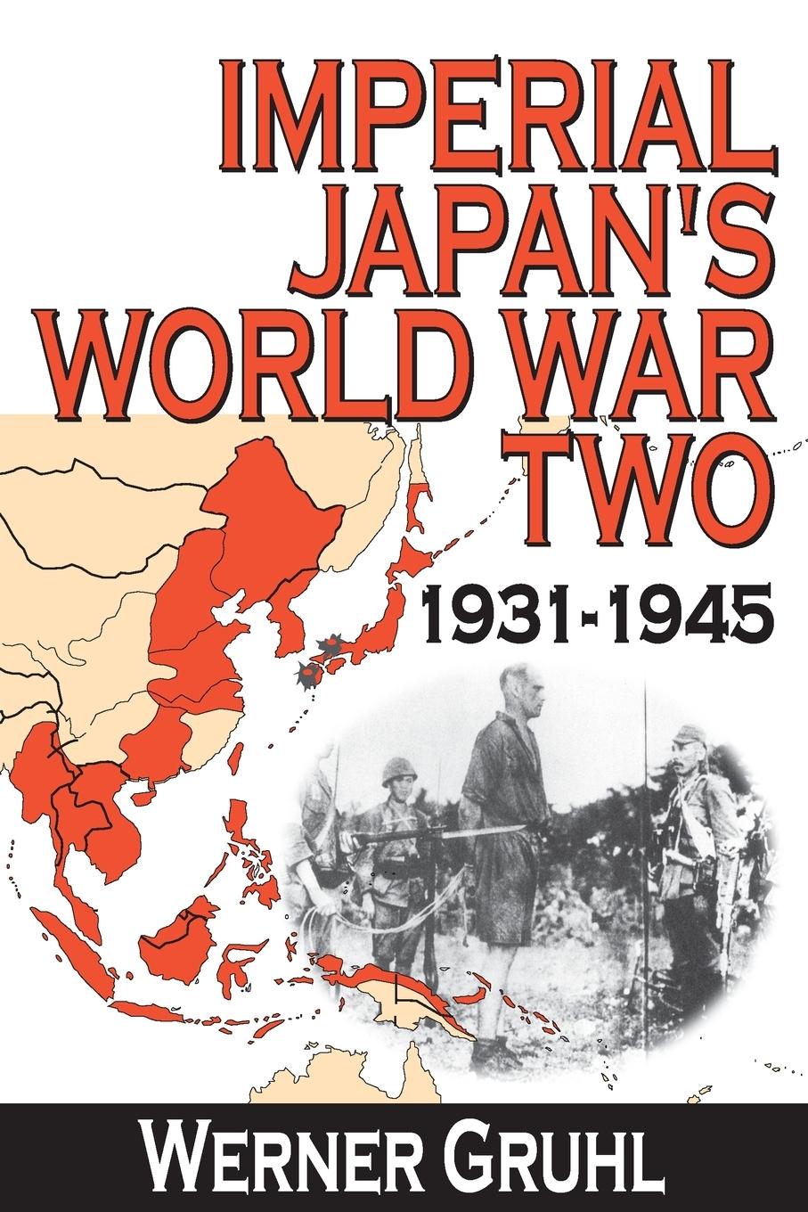 Cover: 9781412811040 | Imperial Japan's World War Two | 1931-1945 | Werner Gruhl | Buch