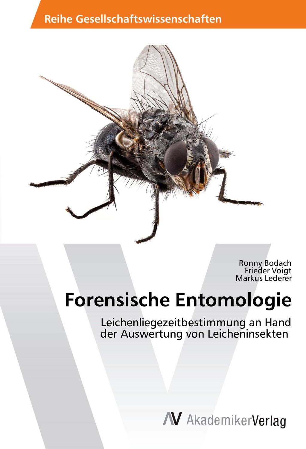 Cover: 9783639487275 | Forensische Entomologie | Ronny Bodach (u. a.) | Taschenbuch