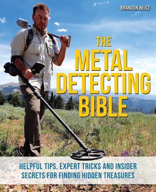 Cover: 9781612435275 | The Metal Detecting Bible | Brandon Neice | Taschenbuch | Englisch