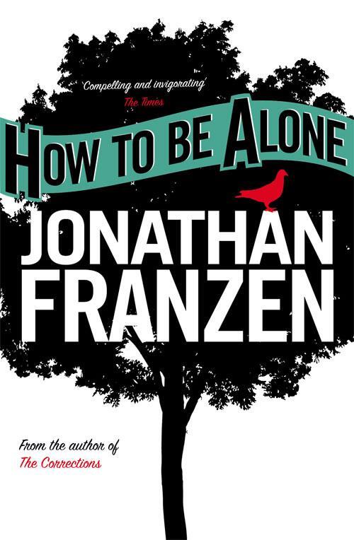 Cover: 9780007153589 | How to be Alone | Jonathan Franzen | Taschenbuch | 306 S. | Englisch
