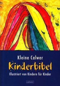 Cover: 9783766841704 | Kleine Calwer Kinderbibel | Christian Butt | Taschenbuch | 144 S.