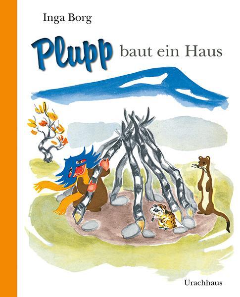Cover: 9783825151904 | Plupp baut ein Haus | Inga Borg | Buch | 36 S. | Deutsch | 2019