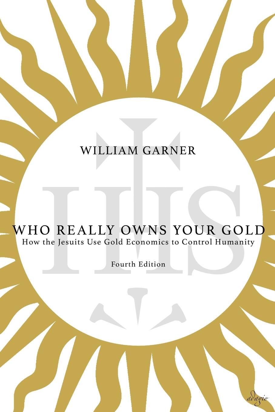 Cover: 9780996767774 | Who Really Owns Your Gold | William Garner | Taschenbuch | Paperback