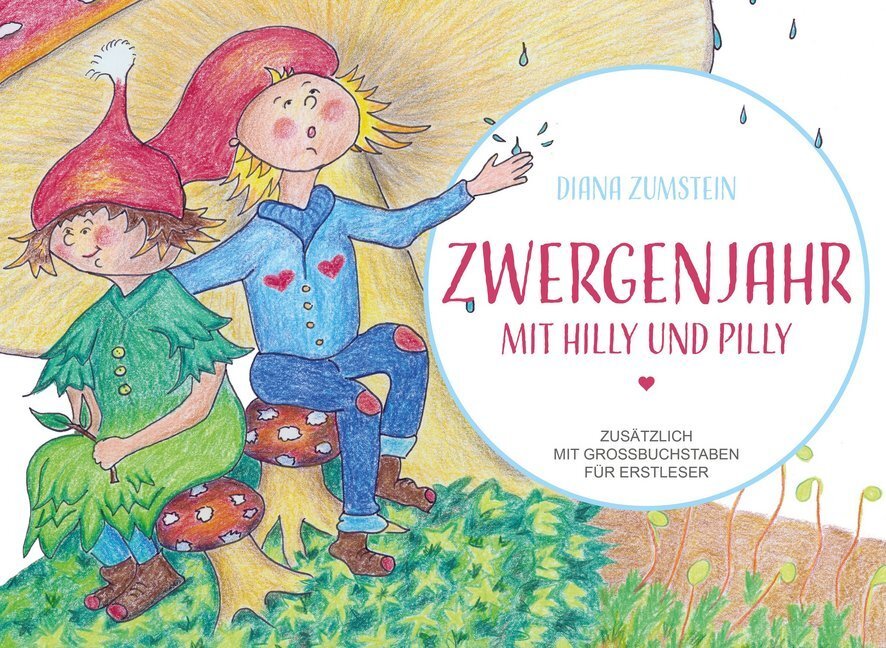 Cover: 9783964433305 | Zwergenjahr mit Hilly und Pilly | Diana Zumstein | Buch | 2019