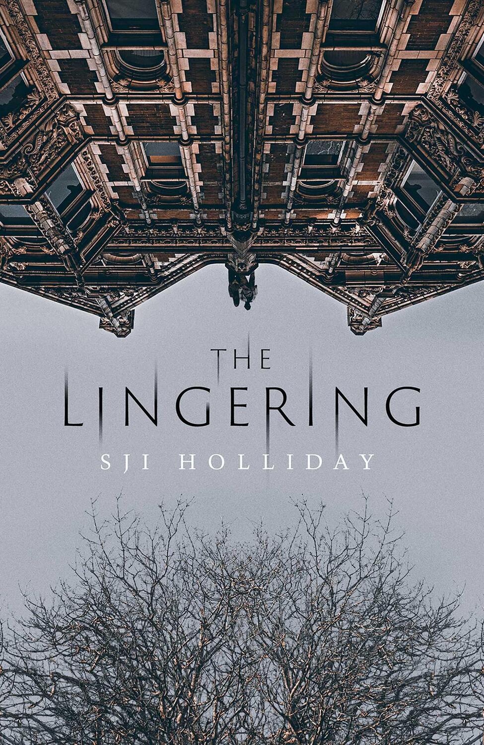 Cover: 9781912374533 | The Lingering | S. J. I. Holliday | Taschenbuch | Englisch | 2018