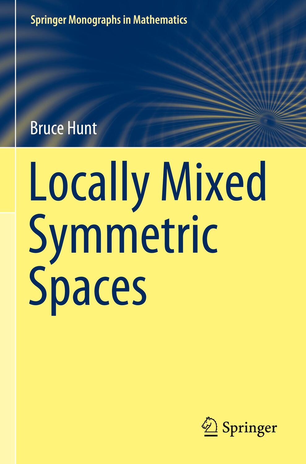 Cover: 9783030698065 | Locally Mixed Symmetric Spaces | Bruce Hunt | Taschenbuch | Paperback
