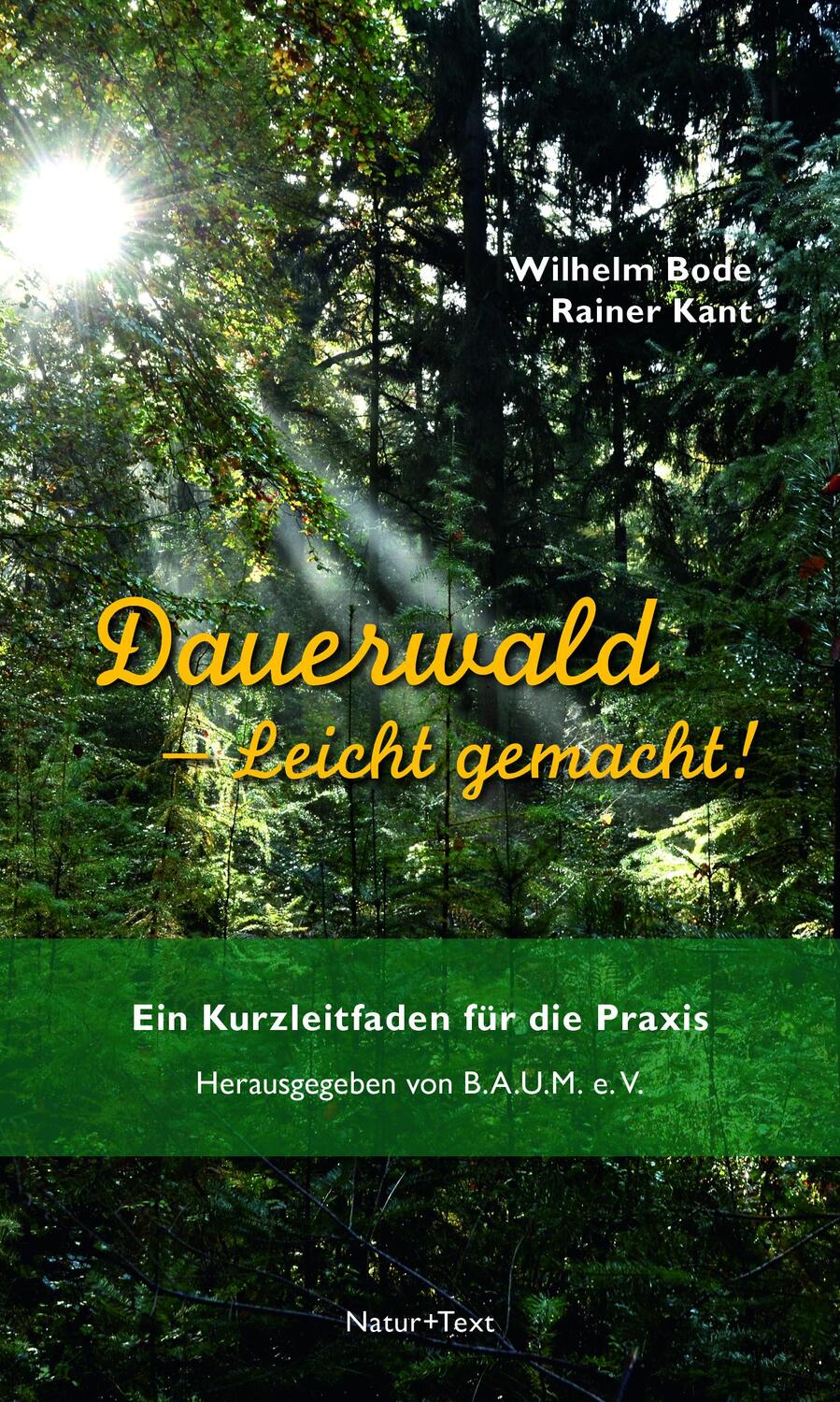 Cover: 9783942062541 | Dauerwald - Leicht gemacht | Ein Kurzleitfaden für die Praxis | Buch