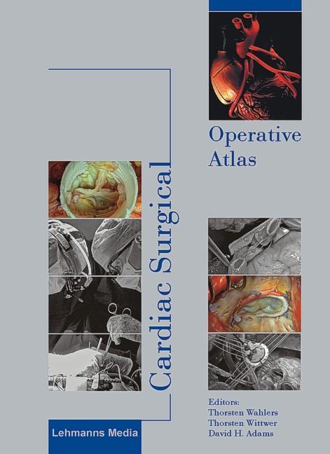 Cover: 9783865412201 | Cardiac Surgical Operative Atlas | Thorsten Wahlers (u. a.) | Buch